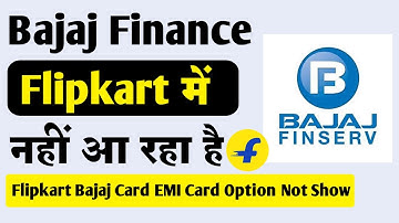 Flipkart Bajaj Finserv EMI Card Option Not Show | Flipkart Me Bajaj Card Ka Option Nahi Aa Raha Hai