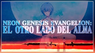 Neon Genesis Evangelion: El Otro Lado del Alma | Ensayo