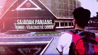 Download lagu Sajadah Panjang/bimbo [Esacoustic Cover]