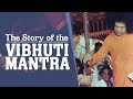 Part -1 | The Story of the Vibhuti Mantra | Conversation with Ms Shamantakamani Bhashyam