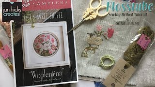 Jan Hicks Creates  Flosstube   Cross Stitch Sewing Method Tutorial and Stitch with me