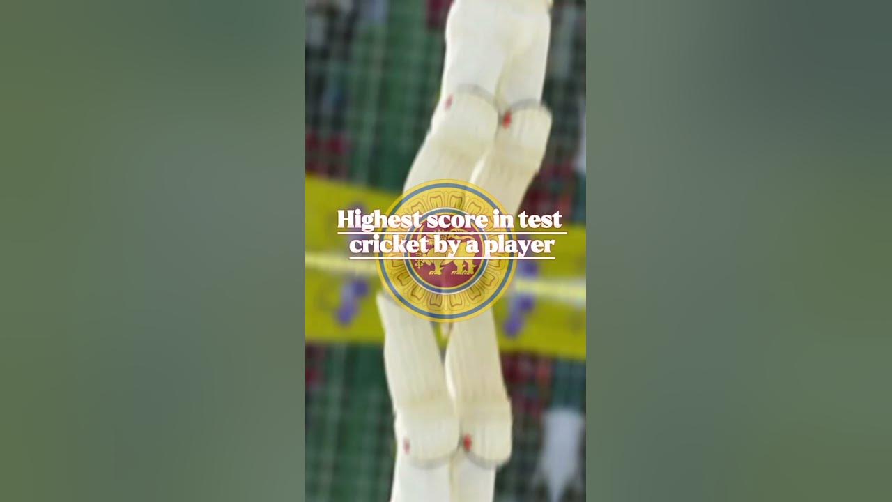 Highest Score In Test Cricket By A Player cricket viral highest-score-in-test-cricket-by-a-player-cricket-viral