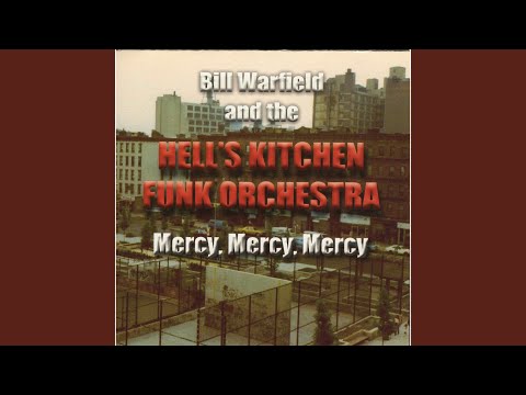 Bill Warfield And The Hell S Kitchen Funk Orchestra Bill Warfield And The Hell S Kitchen Funk Orchestra