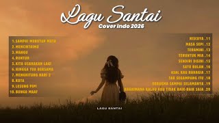 Lagu Santai Pop Cover Indonesia  Cocok Untuk Santai  Cover Pop Indo 