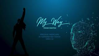 Video thumbnail of "My Way (Frank Sinatra) - Freddie Mercury AI  generated voice, VER. 2"