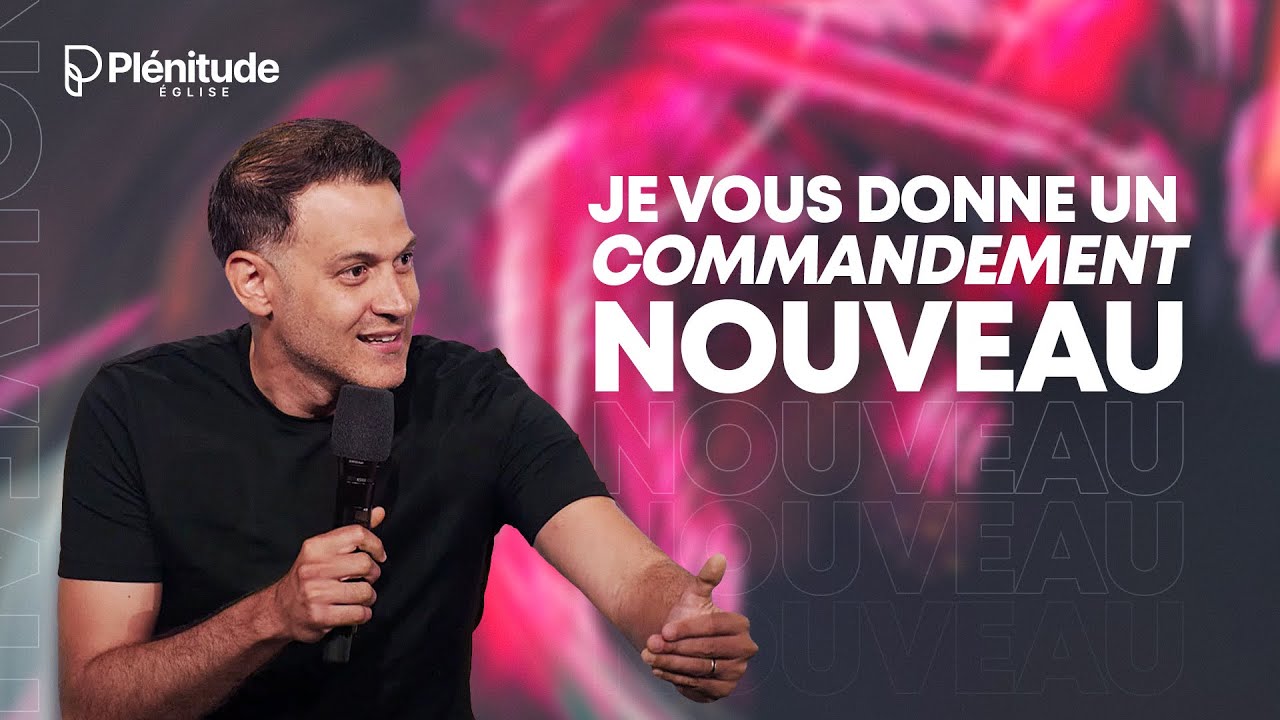 Je vous donne un nouveau commandement - @Michael_Lebeau - YouTube