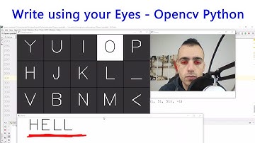 Write using your eyes - Gaze controlled keyboard with Python and Opencv p.10