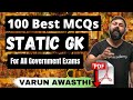 Best 100 Static GK MCQs for ALL GOVERNMENT EXAMS | SSC, RRB NTPC, CDS, IB, AFCAT ETC | Varun Awasthi