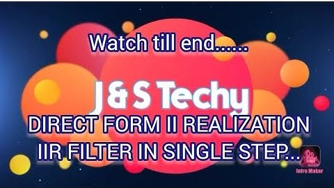 DIRECT FORM II REALIZATION IIR FILTER IN SINGLE STEP EASY SOLUTION | EC301 DSP