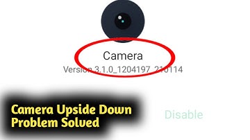 Fix Android Camera Upside Down Problem Solved