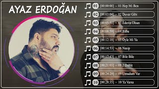 Ayaz Erdoğan Şarkıları - POP ŞARKILAR 2023 - TÜRKÇE POP 2023