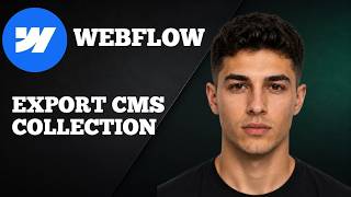 Webflow: How to Export CMS Collections to CSV (Quick Data Export Guide