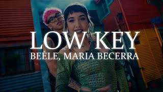 Beéle, Maria Becerra, Joeboy ft. Humby - Low Key (Letra)