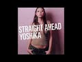 【日刊・隠れた名曲J-POP'00s】Vol.952 - YOSHIKA「Straight Ahead」