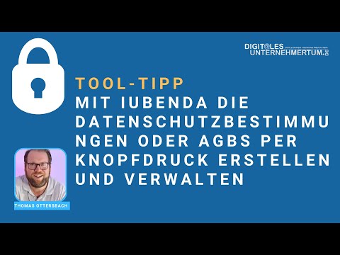 Tool-Tipp: Mit iubenda die Datenschutzbestimmungen oder AGBs per Knopfdruck erstellen und verwalten