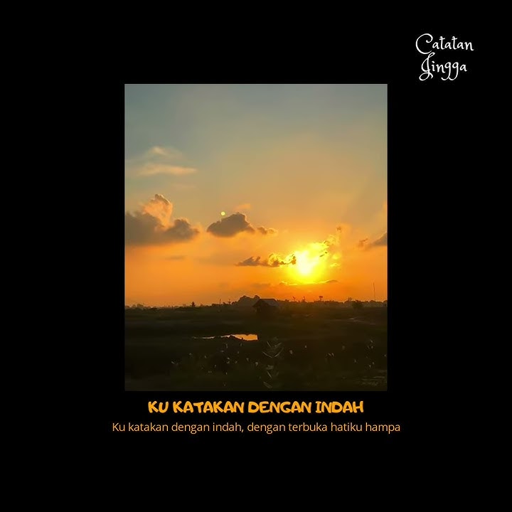Status WhatsApp 30 detik || Story WA terbaru 2020 (KU KATAKAN DENGAN INDAH) ❤ | Catatanjingga