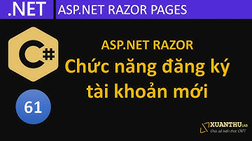 CS61 - (ASP.NET Razor  12)  Tùy biến trang đăng ký tài khoản và xác thực email, lập trình C#