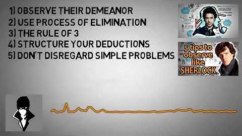 The Science of Deduction   7 Techniques to Deduce like Sherlock Holmes