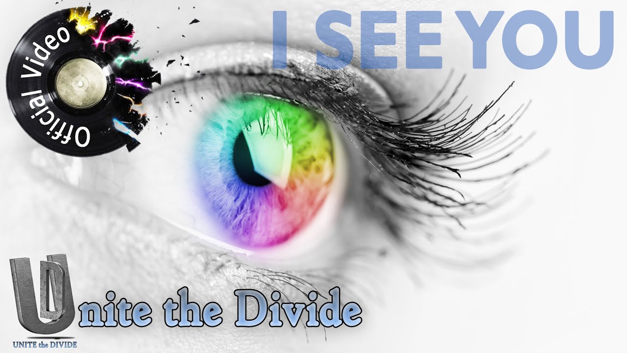 Unite the Divide - I See You (Official Music Video)