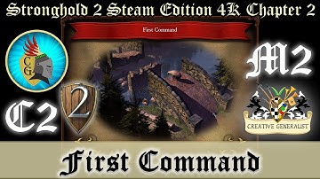 Stronghold 2 Steam Edition 4K Chapter 2 First Command Military Campaign Misson 2