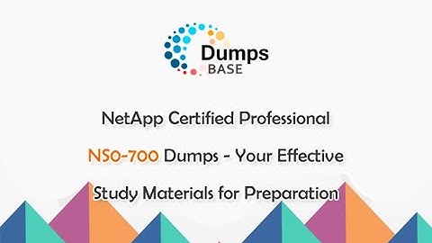 NetApp Certified Professional NS0-700 Dumps - Check NS0-700 Free Dumps Online