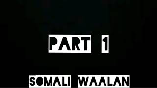Hot Somali Waalan 2 2019