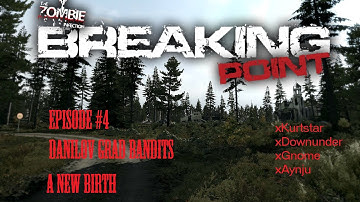 Arma3-BreakingPoint-Episode 4-Danilov Grad Bandits