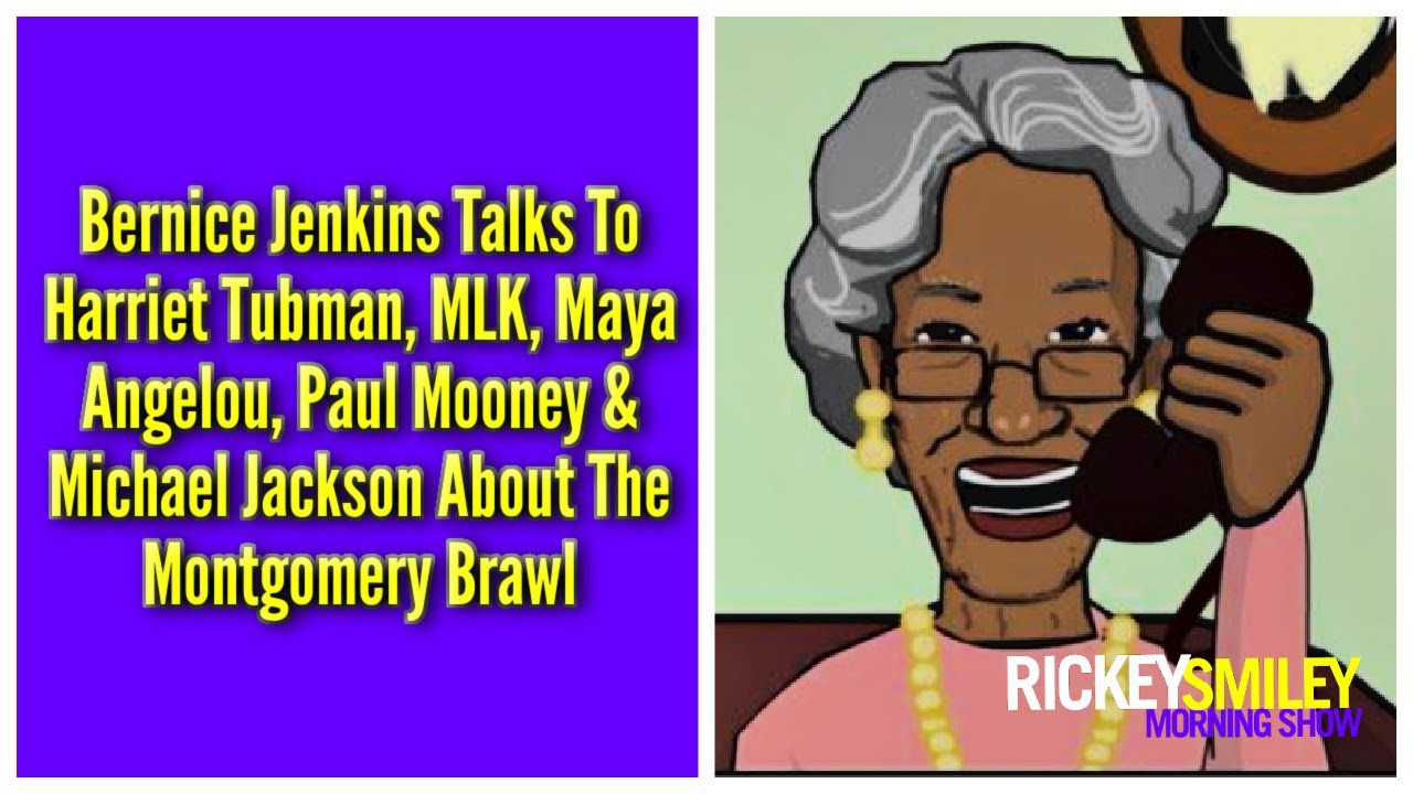 Bernice Jenkins Talks To Harriet Tubman, Maya Angelou, Paul Mooney & More About The Montgomery Brawl Bernice Jenkins Talks To Harriet Tubman, Maya Angelou, Paul Mooney & More About The Montgomery Brawl