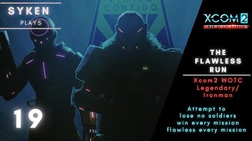 #19 ARCHON TANGO // XCOM 2 WOTC - The Flawless Run