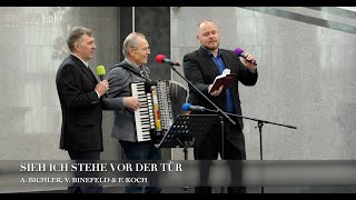 Sieh Ich stehe vor der Tür. A. Bichler, V. Binefeld & F. Koch