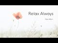 Relax always  new album