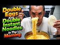 Double Eggs With Double Instant Noodles In The Morning