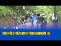 Sôi nổi chiến dịch tình nguyện hè | Tuổi trẻ Xứ Lạng 17/6/2026 | LSTV