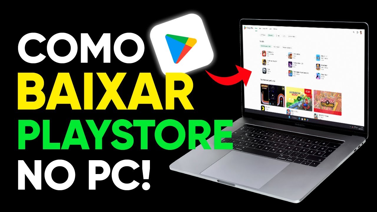 ✓Como BAIXAR PLAY STORE para PC 2021 - GRÁTIS - GOOGLE PLAY no