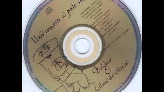 Tudo Outra Vez - Belchior e Gilvam de Oliveira (Concerto A Palo Seco)