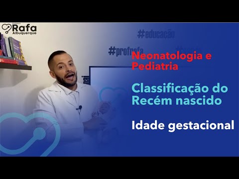 Recém Nascido - Classificação quanto a idade gestacional