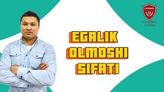 EGALIK OLMOSHI SIFATI