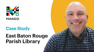 Case Study: East Baton Rouge Parish Library | Mango Languages