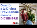 Oración a la Divina Providencia mes de DICIEMBRE