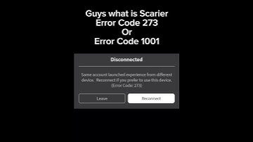 Error Code 273 Or 1001? Which is scarier?
