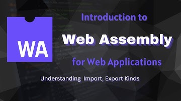 Introduction to WebAssembly: Import/Export Kinds