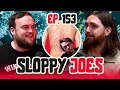 Ethans huge rash  ep153  sloppy joes podcast
