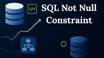 SQL Not Null Constraint Explained | Prevent NULL Values in Database | SQL Tutorial for Beginners