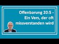 Die Gute Nachricht Teil 16 Offenbarung 20 5 Ein Vers Der Oft Missverstanden Wird