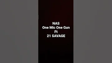 Nas One Mic One Gun