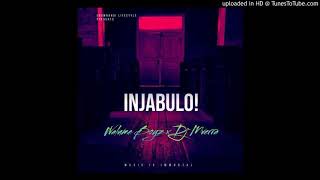 Injabulo -( Walume Boyz & Dj mverra)
