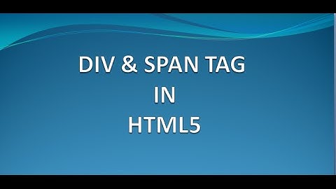 HTML Tutorials for Beginners 11 - Div & Span tag in html5