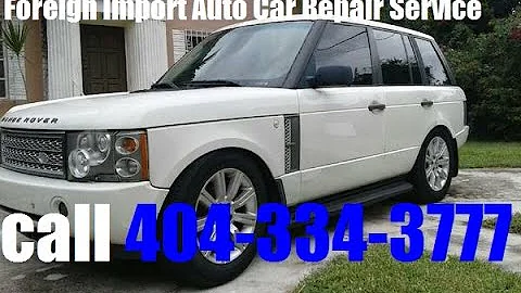 Mobile LandRover Mechanic Atlanta Foreign Auto Car Repair Service | PrePurchase Vehicle Inspection