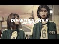 Die With A Smile Lady Gaga Bruno Mars Edit Audio Die With A Smile Lady Gaga Bruno Mars Edit Audio