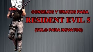 consejos y trucos de resident evil 5 the mercenaries solo para novatos)